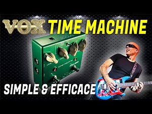 VOX TIME MACHINE: a versatile delay that sounds great (and is cheap)!
