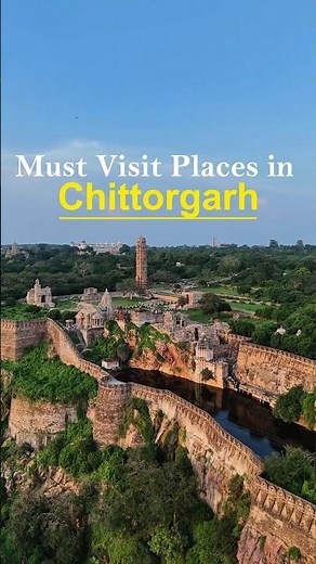 Must Visit Places in Chittorgarh ✨