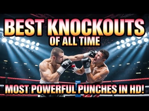 Best Boxing Knockouts of All Time Most Powerful Punches in HD!