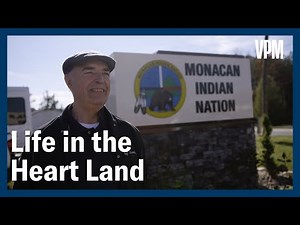 Reclaiming Monacan Identity & Land | Life in the Heart Land