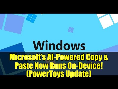 Microsoft’s AI-Powered Copy & Paste Now Runs On-Device! (PowerToys Update)