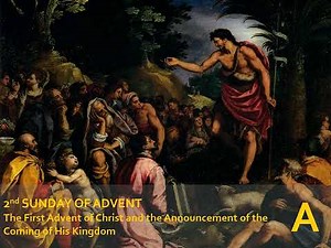 2ND SUNDAY OF ADVENT YEAR A