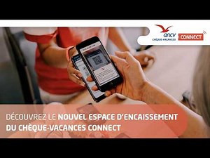 Chèque-Vacances Connect : découvrez le nouvel espace d’encaissement