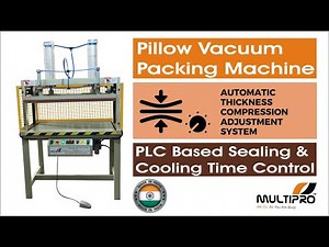 Vacuum Packing Machine with Automatic Thickness Compression Adjustment / Pillow Packing Machine