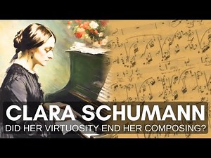 The Tragedy of Clara Schumann: Why She Stopped Composing