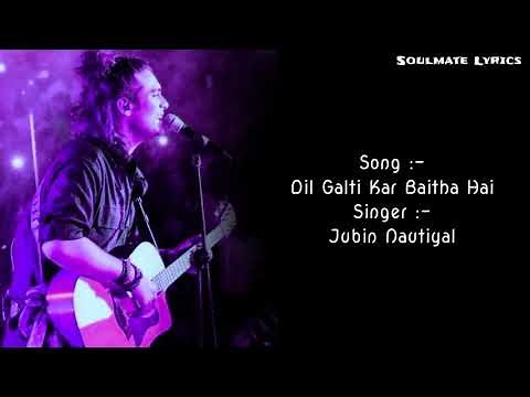 Ye Humne Soch Rakha Tha Mohabbat Na Karenge Hum Song | Dil Galti Kar Baitha Hai Lyrics | Jubin N
