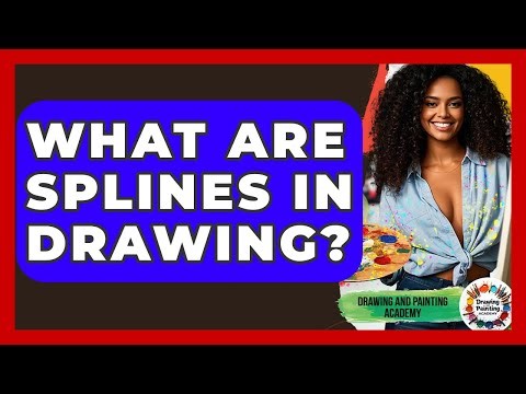 What Are Splines In Drawing? - Drawing and Painting Academy