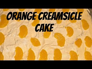 Orange Creamsicle Cake