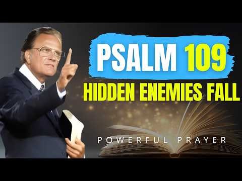 PSALM 109: Destroy Hidden Enemies and Break Every Curse Now | Powerful Prayer