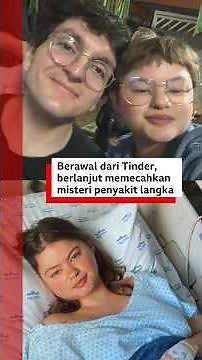 Berawal dari Tinder, berlanjut memecahkan misteri penyakit langka