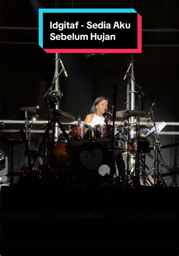 Idgitaf - Sedia Aku Sebelum Hujan (Live Drum Tuk Tuk Dam)