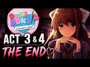 DDLC Act 3 & 4... The End 😭💔 | Doki Doki Literature Club Ending