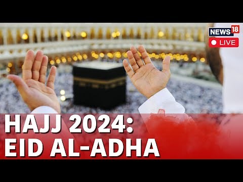 Hajj 2024 LIVE | Mecca Live | Muslim Pilgrims Converge On Mount Arafat For Holiest Day Of Hajj |N18L