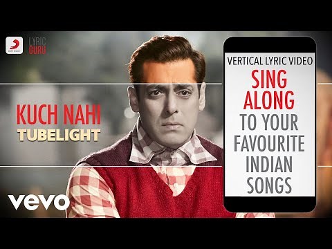 Kuch Nahi - Tubelight|Official Bollywood Lyrics|Javed Ali
