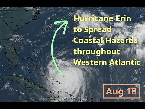[Monday] Major Hurricane Erin to Spread Coastal Hazards Along Eastern US & Rest of Western Atlantic