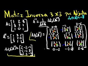 MATRIZ INVERSA 3x3 POR POR ADJUNTA |💥 ÁLGEBRA LINEAL 💥