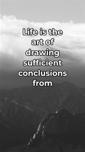 "Life is the art of drawing sufficient conclusions from..." - Samuel Butler #Shorts