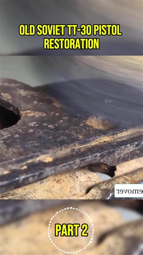 OLD SOVIET TT-30 PISTOL RESTORATION Part 2 #restoration #diyproject #antique #rusty #fyp