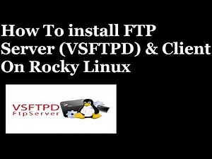 How To install FTP Server (VSFTPD) & FTP Client On Rocky Linux 8.5
