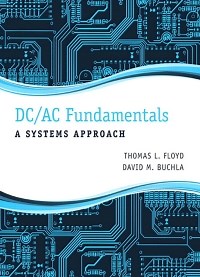 DC/AC Fundamentals: A Systems Approach 1st edition | 9780132933933, 9780133108996 | VitalSource