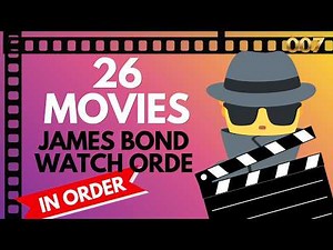 James Bond Movie In Order (All 26 Films)