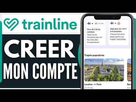 Comment Creer Un Compte Trainline (Tres Facile)