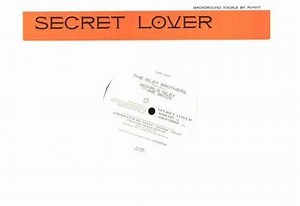 The Isley Brothers Featuring Ronald Isley AKA Mr. Biggs - Secret Lover | Top 40
