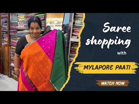 Saree Shopping with Mylapore Paati 🛍️🛍️🛍️