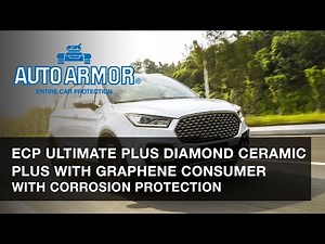 AUTO ARMOR - ECP Ultimate Plus Diamond Ceramic Plus With Graphene Consumer with Corrosion