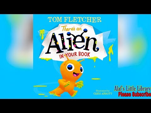 THERE'S AN ALIEN IN YOUR BOOK by Tom Fletcher | Alaf’s Little Library Kids Book Read Bedtime Story