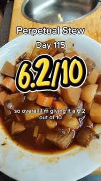 Perpetual Stew - Day 115