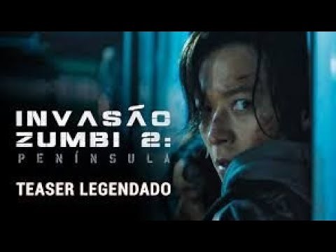 invasão zumbi 2 península 2 filme completo dublado 2020 # #filmes #filmes2020