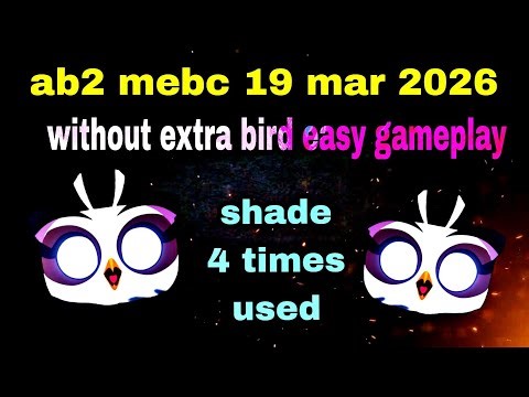 Angry birds 2 mebc without extra birds easy gameplay 19 mar 2025 ( shade 4 times used ) #ab2 mebc
