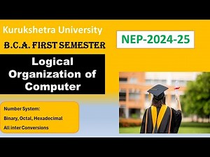 Number Systems & all Conversions | BCA Logical Organization of computer | NEP 2024-25 | KUK, IGU