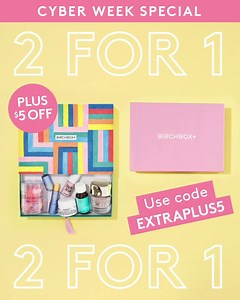 ✨ OUR BEST DEAL EVER! For Cyber Week, get a FREE extra Birchbox with your first delivery PLUS $5 off. ✨ Use code: EXTRAPLUS5 | BIRCHBOX | Facebook