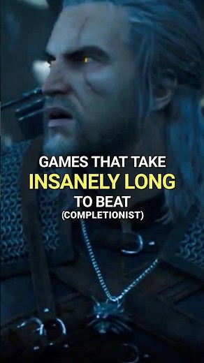 Games That Take Insanely Long to Beat #shorts #gaming #rdr2 #thewitcher #eldenring #skyrim #mhw #ark