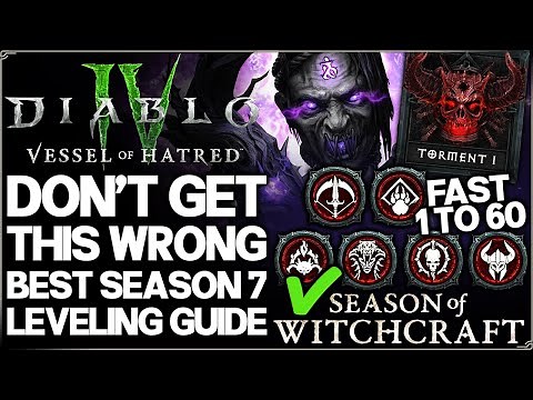 Diablo 4 - Fastest Season 7 Leveling Guide Tips - Best All Class Level 1 to 60 - Easy Torment Day 1!