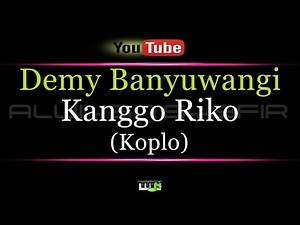Karaoke Demy Banyuwangi - Kanggo Riko KOPLO