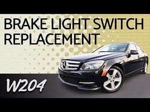 Mercedes-Benz W204 C-Class Brake Light Switch Replacement