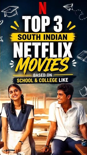 Top 3 South Indian Netflix Movies Based on School & College Life | Dragon, With Love, Youth Hindi