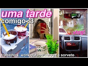 uma tarde comigo - *vlog de rotina*