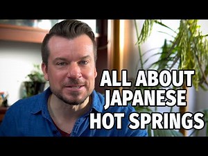 All About Japanese Hot Springs