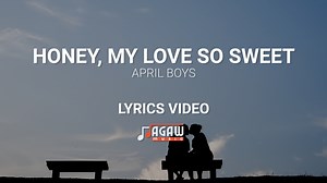16K views · 1K reactions | Cover song natin sa Honey My Love So Sweet by April Boy Regino. Ginawa nating Lyrics video para masabayan ninyong lahat.❤️ Isa rin ito sa mga favorite songs ng idol nating si Jovit B. | Rod Caballero | Facebook