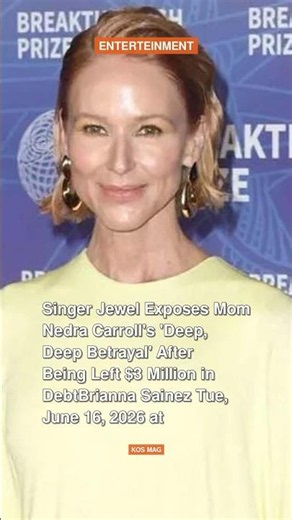 Singer Jewel Exposes Mom Nedra Carroll's 'Deep, Deep Betrayal' After Being Left #shorts
