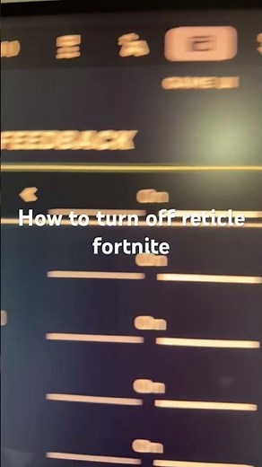 How to turn off reticle fortnite