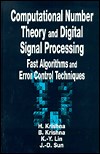 Computational Number Theory and Digital Signal Processing: Fast Algorithms and Error Control Techniques | Guide books | ACM Digital Library