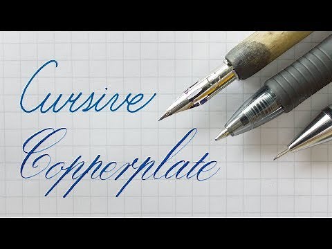 Writing Cursive and Copperplate