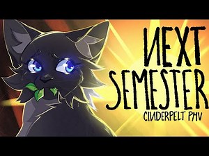 NEXT SEMESTER - Cinderpelt PMV