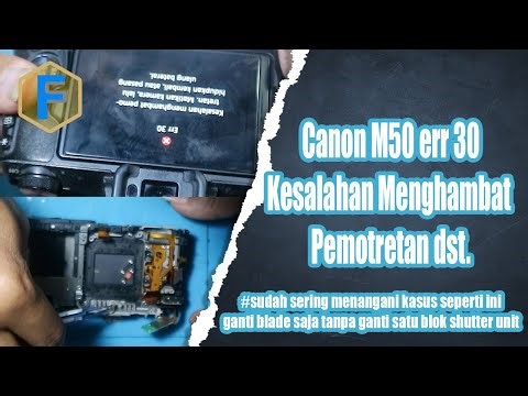 Canon M50 err 30 Error 30 kesalahan Menghambat Pemotretan