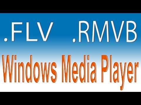 Como reproduzir vídeos FLV / RMVB no Windows Media Player